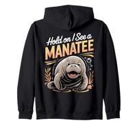 Hold On I See a Manatee Sea Cow Ocean Animal Zip Hoodie