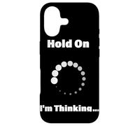 Hold On I'm Thinking Funny Programming Buffering Loading Case for iPhone 17