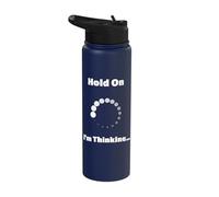 Hold On I'm Thinking Funny Programming Buffering Loading Stainless Steel Insulated Water Bottle