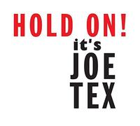 Hold On! It's Joe Tex by Joe Tex (2015-09-25j