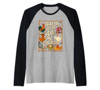 Hold On, Let Me Ask My Chickens Backyard Farm Chicken Meme Raglan Baseball Tee