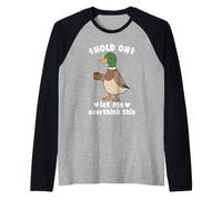 Hold On Let Me Overthink This Funny Duck Raglan Baseball Tee