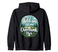 Hold,On Let Me Overthink This Funny Golf Player Apparel Fan Zip Hoodie
