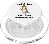 Hold On Let Me Overthink This Funny Wolf PopSockets PopGrip for MagSafe