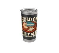 Hold On Let Me Overthink This Otter Coffee Stainless Steel Insulated Tumbler