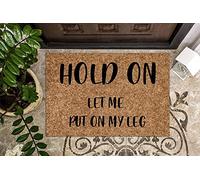 Hold On Let me Put on My Leg,Funny Doormat for Amputee,Gift for Amputee Decoration Floor Front Door Mat,Non Slip Floor Mat 30X18 Inch