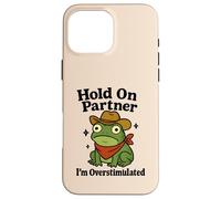 Hold On Partner Frog Funny Western Cowboy Anxiety Humor Case for iPhone 16 Pro Max