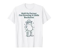 Hold On Partner I'm Growing A Little Buckaroo Pregnant Women T-Shirt