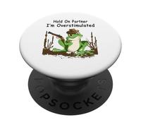 Hold On Partner I'm Overstimulated Cowboy Frog PopSockets Adhesive PopGrip