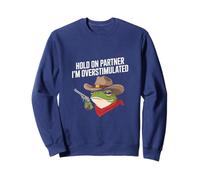 Hold on Partner, Im Overstimulated Cowboy Frog Sweatshirt
