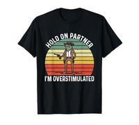 Hold On Partner I'm Overstimulated Cowboy Frog Vintage T-Shirt