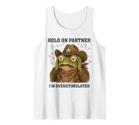 Hold On Partner I'm Overstimulated Funny Western Frog Meme Tank Top