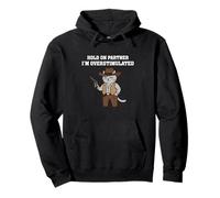 Hold On Partner I'm Overstimulated Western Cowboy Cat Meme Pullover Hoodie