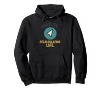 Hold On Recalculating Life Arrow Pullover Hoodie