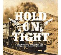 Hold on Tight - Choo-Choo-Rockabilly [Vinyl LP] [VINYL]