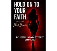 Hold On To Your Faith: Illicit Bonds