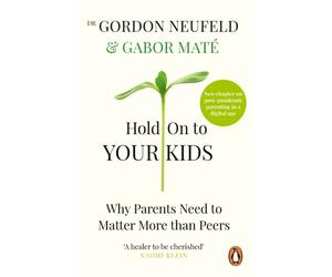 HOLD ON TO YOUR KIDS by Gabor Mate Paperback Self Help Business