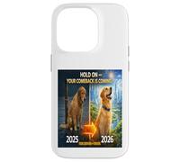 Hold on Your Come Back is Coming 2025 to 2026 Dog Hope Gift Case for iPhone 14 Pro