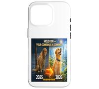 Hold on Your Come Back is Coming 2025 to 2026 Dog Hope Gift Case for iPhone 16 Pro