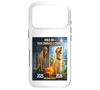 Hold on Your Come Back is Coming 2025 to 2026 Dog Hope Gift Case for iPhone 17 Pro