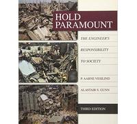 Hold Paramount: The Engineer's Responsibility to Society