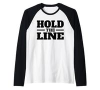 Hold The LINE Raglan Baseball Tee