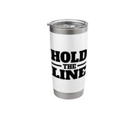 Hold The LINE Stainless Steel Insulated Tumbler