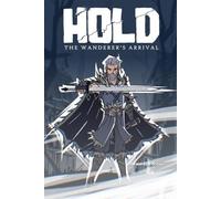 HOLD: The Wanderer's Arrival