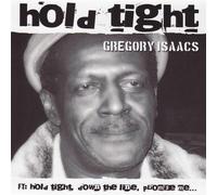 Hold Tight by Gregory Isaacs (2007-09-18)