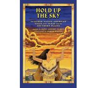 Hold Up the Sky: And Other Native American Tales from Texas and the