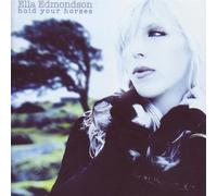 HOLD YOUR HORSES by Ella Edmondson