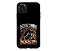 Hold Your Horses Case for iPhone 11 Pro Max