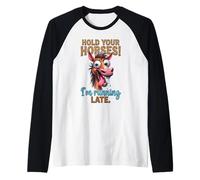 Hold Your Horses Im Running Late Funny Horse Lover Humor Raglan Baseball Tee
