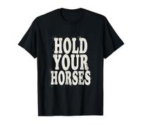 Hold Your Horses Vintage Typographic T-Shirt