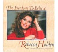 Holden Rebecca - The Freedom to Believe