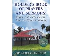 Holder’s Book of Prayers and Sermons: Finding God Through Biblical Consultations