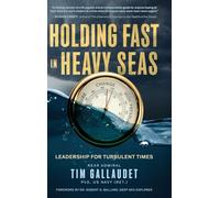 Holding Fast in Heavy Seas: Leadership for Turbulent Times by Rear Admiral