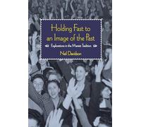 Holding Fast to an Image of the Past: Explorations in the Marxist Tradition