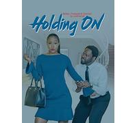 Holding On