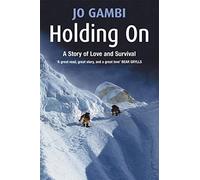 Holding On: A story of love and survival