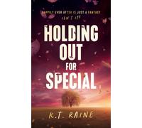 Holding Out for Special : A clean, contemporary, law enforcement romance