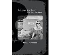 Holding the Door for Barbarians