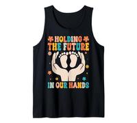 Holding The Future in Our Hands - Funny Midwife Midwifery Tank Top