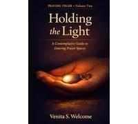 Holding the Light: A Contemplative to Entering Prayer Spaces
