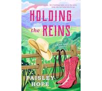 Holding the Reins : A Silver Pines Novel by Paisley Hope (2024, Trade Paperback)