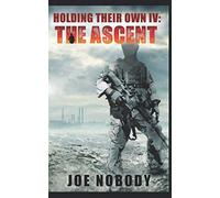 Holding Their Own IV: The Ascent: 4