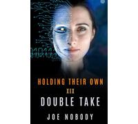 Holding Their Own XIX: Double Take