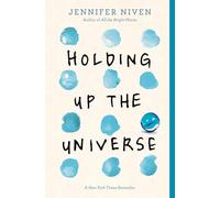 Holding Up the Universe: Jennifer Niven