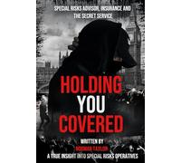 Holding You Covered: Special Risks Advisor, Insurance and the Secret Service