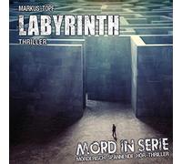 Holdorf,Jürgen - Mord in Serie 24: Labyrinth